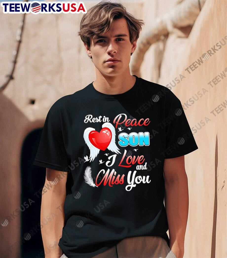 Memorial Apparel Rest in Peace Son I Love and Miss - Adult & Kids T-Shirts, Sweatshirts & Hoodies apparel design preview 1