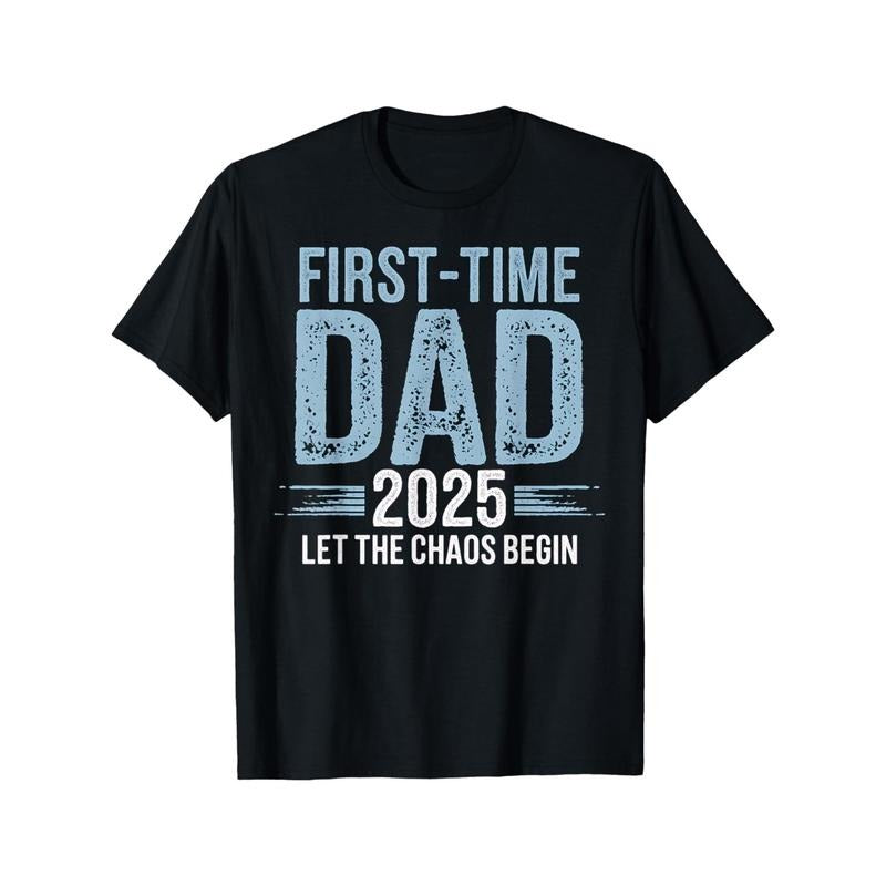 First Time Dad 2025 Funny New Letter Print Ultra - Adult & Kids T-Shirts, Sweatshirts & Hoodies apparel design preview 1