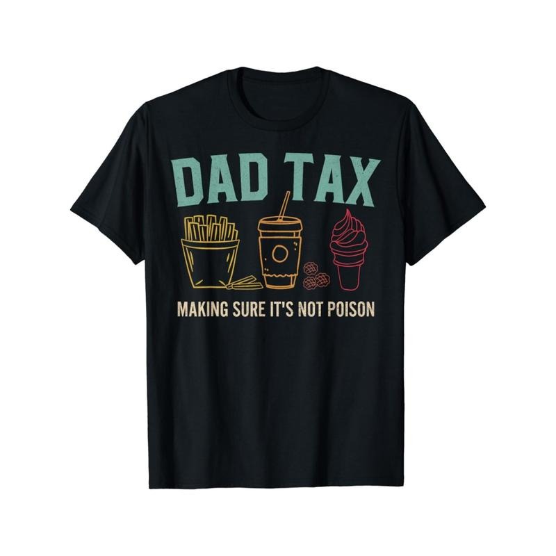 Dad Tax Humorous "Making Sure 'S Not Poison" Print - Adult & Kids T-Shirts, Sweatshirts & Hoodies apparel design preview 1