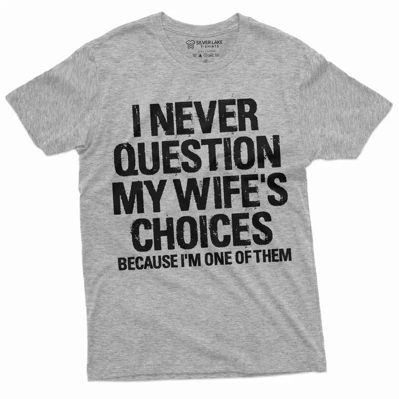 Funny Wife'S Choices Humor Man Hubby Saying - Adult & Kids T-Shirts, Sweatshirts & Hoodies apparel design preview 1