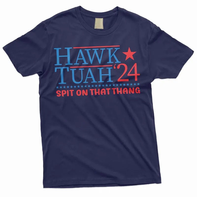 Hawk Tuah Funny Spit That Thang Girl Humorous 2024 - Adult & Kids T-Shirts, Sweatshirts & Hoodies apparel design preview 1