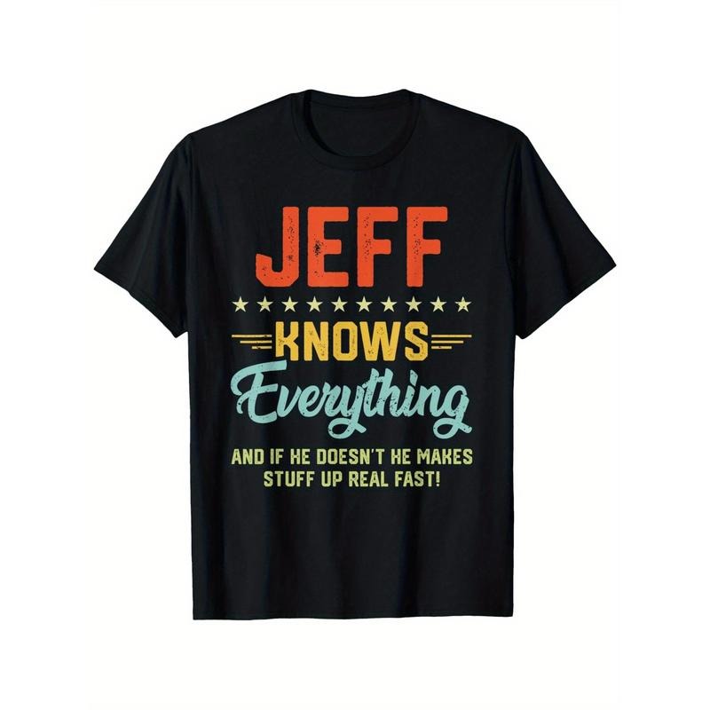 Jeff Knows Everything Funny Name Personalized Jokes - Adult & Kids T-Shirts, Sweatshirts & Hoodies apparel design preview 1