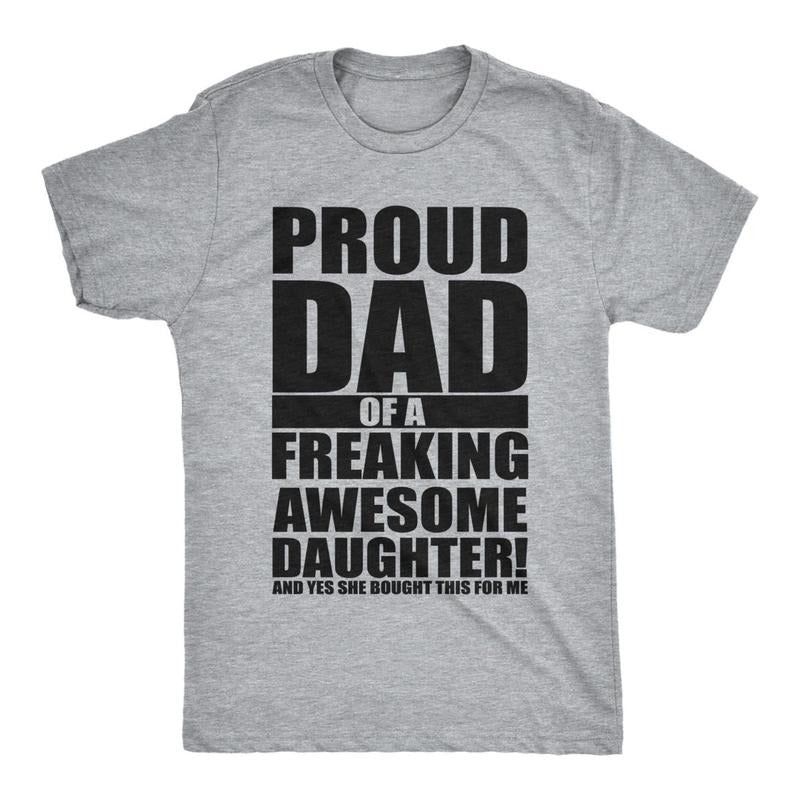 Proud Dad Freaking Awesome Daughter DRG Funny - Adult & Kids T-Shirts, Sweatshirts & Hoodies apparel design preview 1