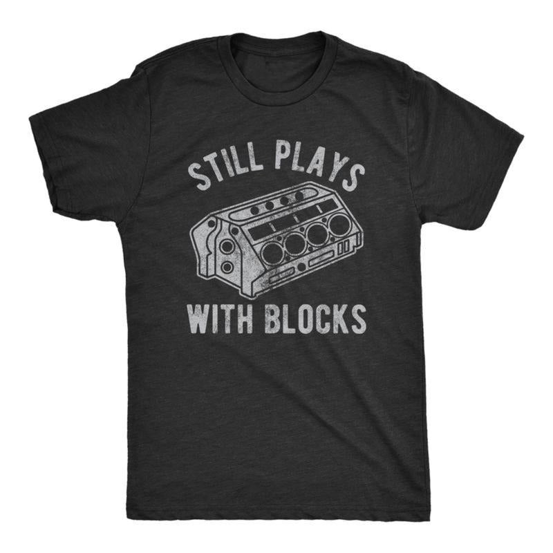 Still Plays Blocks DRG Funny Car Mechanic Racing - Adult & Kids T-Shirts, Sweatshirts & Hoodies apparel design preview 1