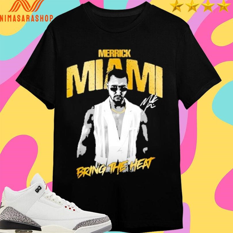 Merrick Miami Bring The Heat - Adult & Kids T-Shirts, Sweatshirts & Hoodies apparel design preview 1