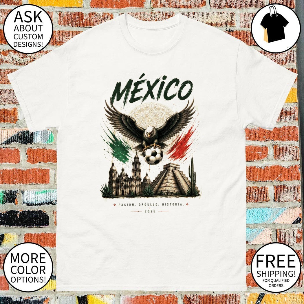 Mexico 2026 Soccer World Cup Pasion Orgullo Historia - Adult & Kids T-Shirts, Sweatshirts & Hoodies apparel design preview 1
