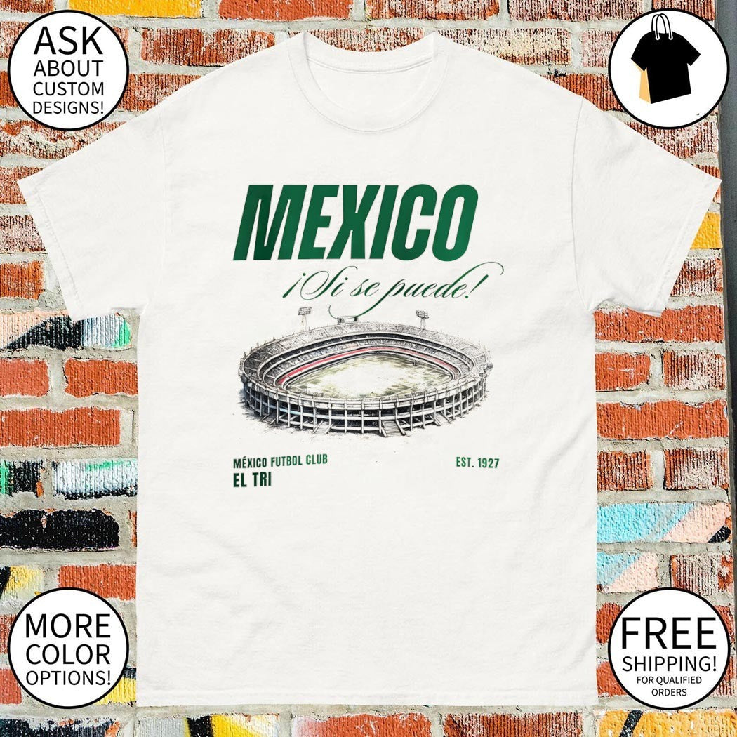 Mexico Ji Se Puede Futbol Club El Tri est 1927 - Adult & Kids T-Shirts, Sweatshirts & Hoodies apparel design preview 1