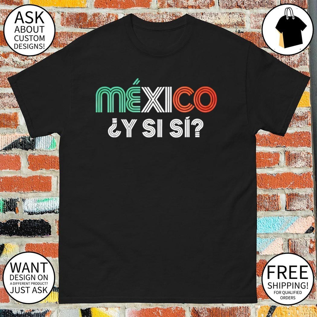 Mexico Mana wearing Y Si World Cup 2026 - Adult & Kids T-Shirts, Sweatshirts & Hoodies apparel design preview 1