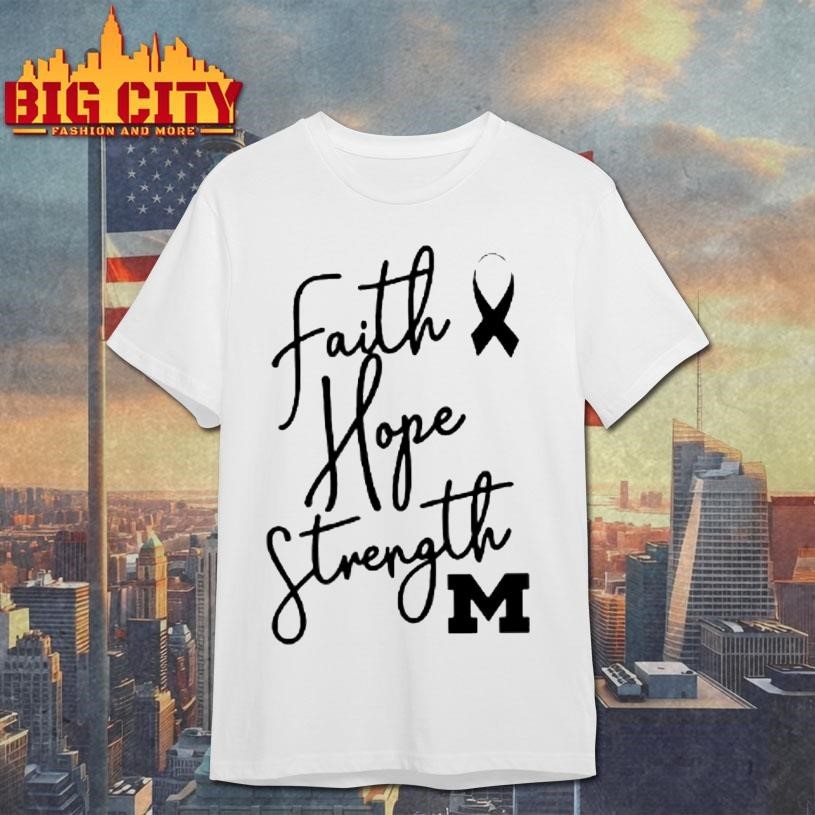 Michigan Faith Hope Strength - Adult & Kids T-Shirts, Sweatshirts & Hoodies apparel design preview 1
