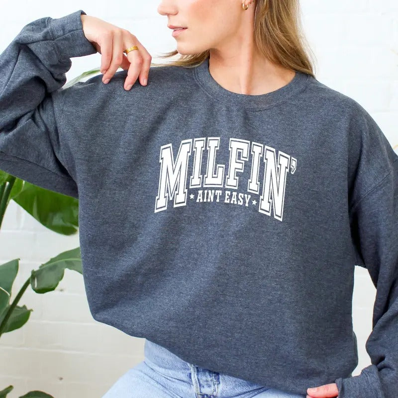 Milfin' Ain'T Easy Mama Sarcasm Pregnancy Reveal Be - Adult & Kids T-Shirts, Sweatshirts & Hoodies apparel design preview 1