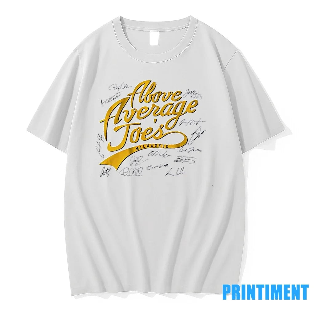 Milwaukee Brewers Baseball The Above Average Joes All - Adult & Kids T-Shirts, Sweatshirts & Hoodies apparel design preview 1