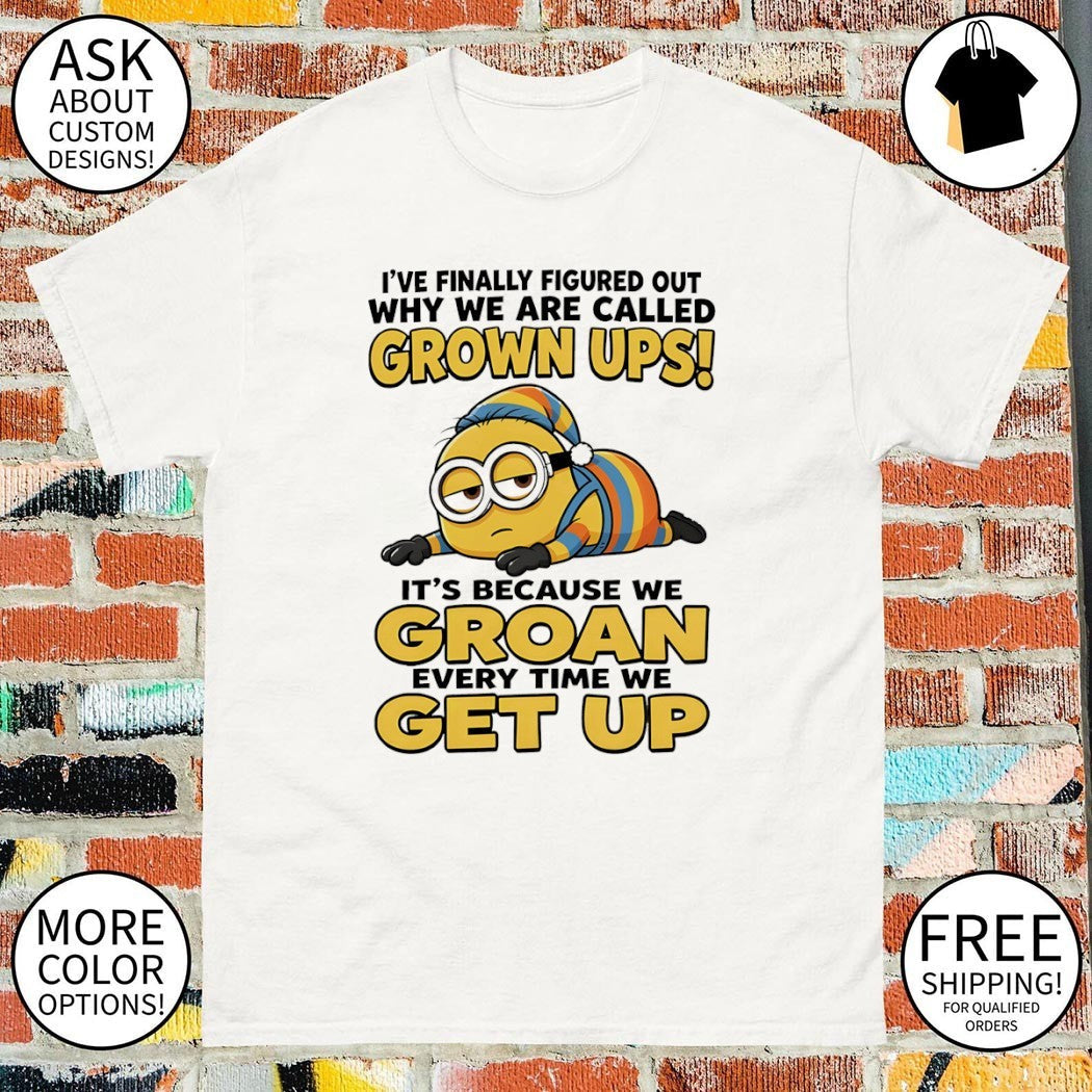 Minion I've finally figured out why we are called - Adult & Kids T-Shirts, Sweatshirts & Hoodies apparel design preview 1