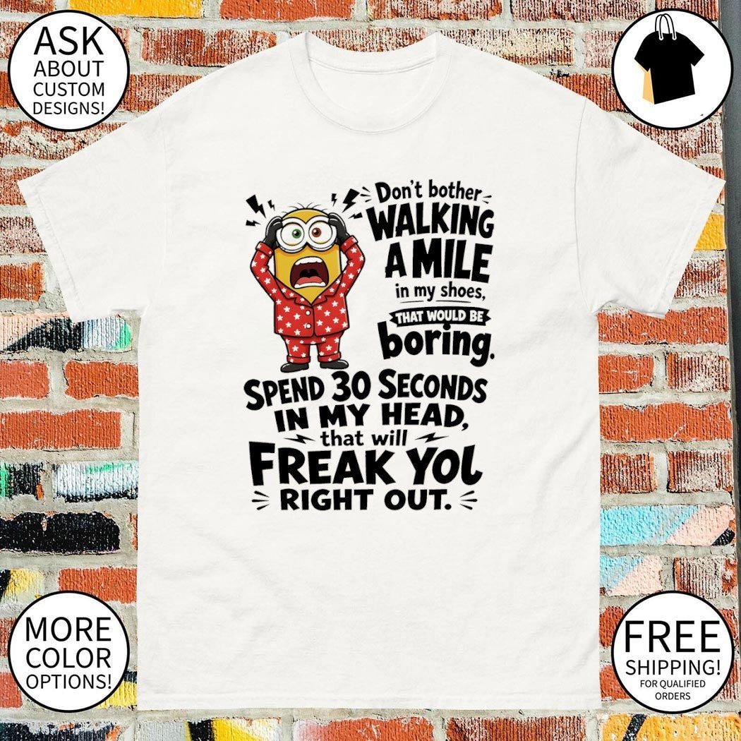 Minion don't bother walking a mile in my shoes that - Adult & Kids T-Shirts, Sweatshirts & Hoodies apparel design preview 1