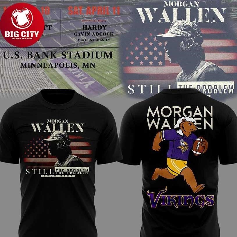 Minnesota Vikings Morgan Wallen Still The Problem - Adult & Kids T-Shirts, Sweatshirts & Hoodies apparel design preview 1