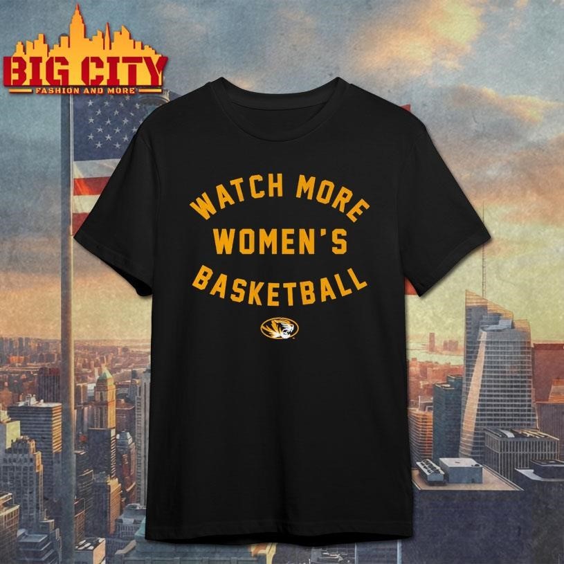 Missouri Basketball Watch More Women's - Adult & Kids T-Shirts, Sweatshirts & Hoodies apparel design preview 1