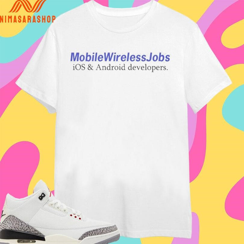 Mobile Wireless Jobs Ios And Android Developers - Adult & Kids T-Shirts, Sweatshirts & Hoodies apparel design preview 1