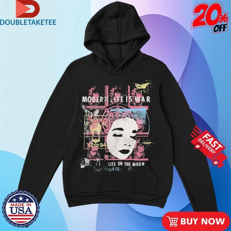 Modern Life Is War The On Moon - Adult & Kids T-Shirts, Sweatshirts & Hoodies apparel design preview 1