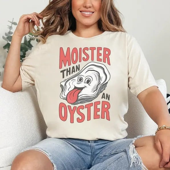 Moister Than Oyster Comfort Colors Funny Unique Humor - Adult & Kids T-Shirts, Sweatshirts & Hoodies apparel design preview 1
