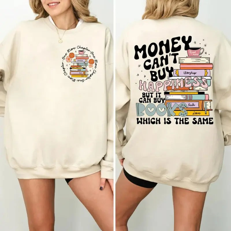 Money Can'T Buy Happiness But Can Books Which Is Same - Adult & Kids T-Shirts, Sweatshirts & Hoodies apparel design preview 1