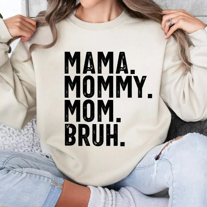 Mama Mommy Mom Bruh - Adult & Kids T-Shirts, Sweatshirts & Hoodies apparel design preview 1