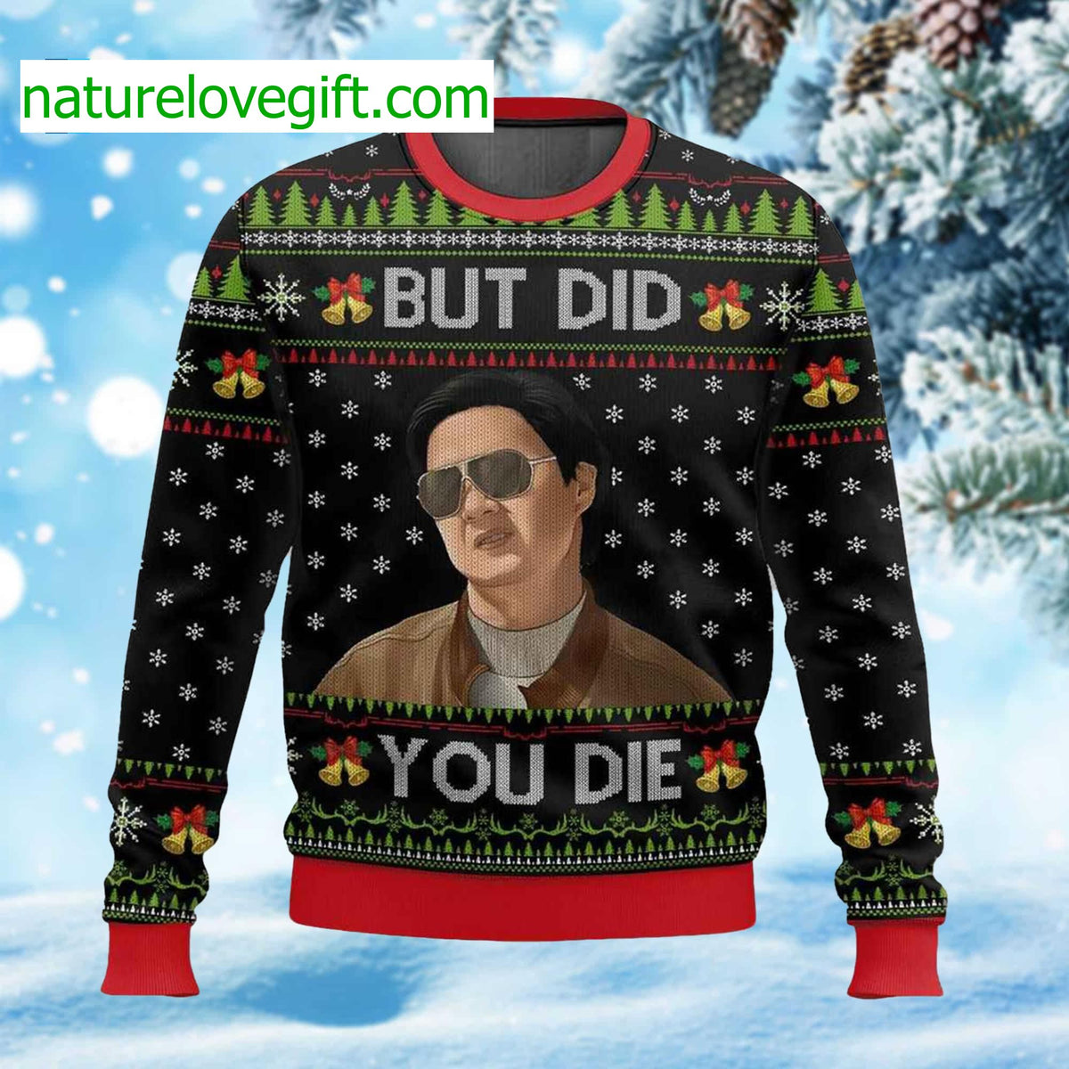 Mr Chow The Hangover But Did You Die Ugly Christmas Sweater - Holiday Gift product image