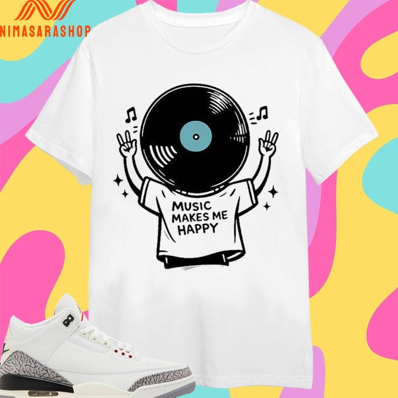 Music Makes Me Happy 2026 - Adult & Kids T-Shirts, Sweatshirts & Hoodies apparel design preview 1