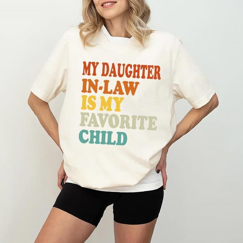 My Daughter Law Is Favorite Child Funny Family Humor - Adult & Kids T-Shirts, Sweatshirts & Hoodies apparel design preview 1