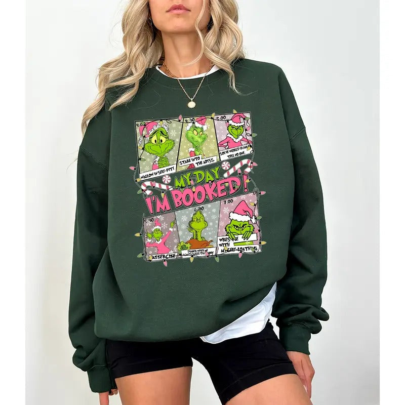 My Day Grinchmas I'M Booked Grinchy Xmas Mom - Adult & Kids T-Shirts, Sweatshirts & Hoodies apparel design preview 1