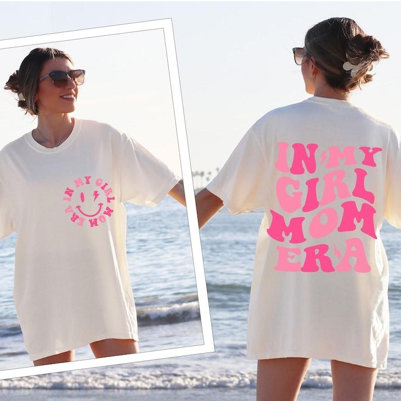 My Girl Mom Era Mama Breathable Comfort Top Casual - Adult & Kids T-Shirts, Sweatshirts & Hoodies apparel design preview 1