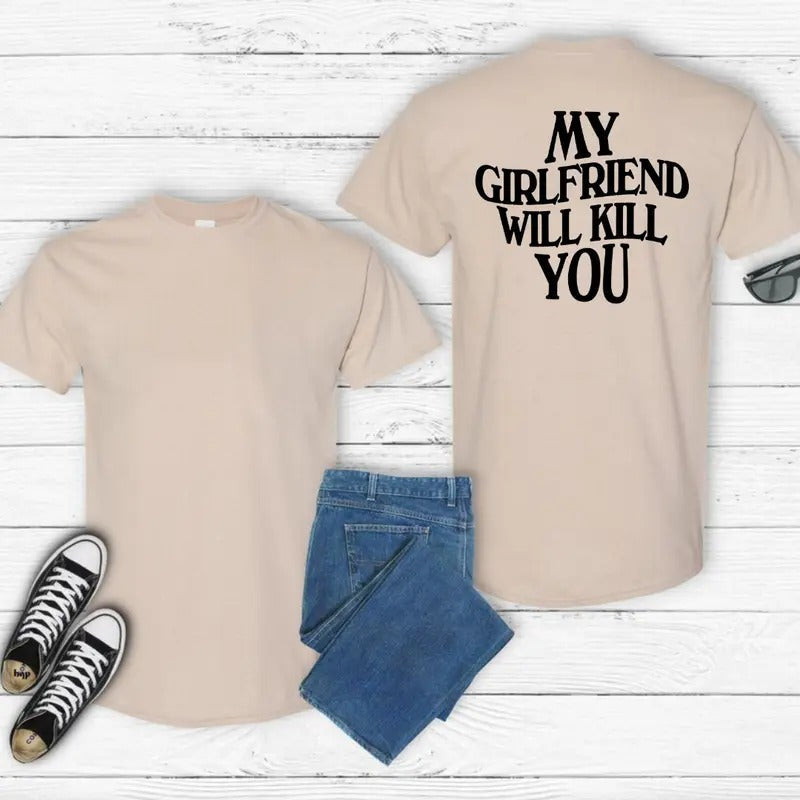 My Girlfriend Will Kiill You Relationship Funny - Adult & Kids T-Shirts, Sweatshirts & Hoodies apparel design preview 1