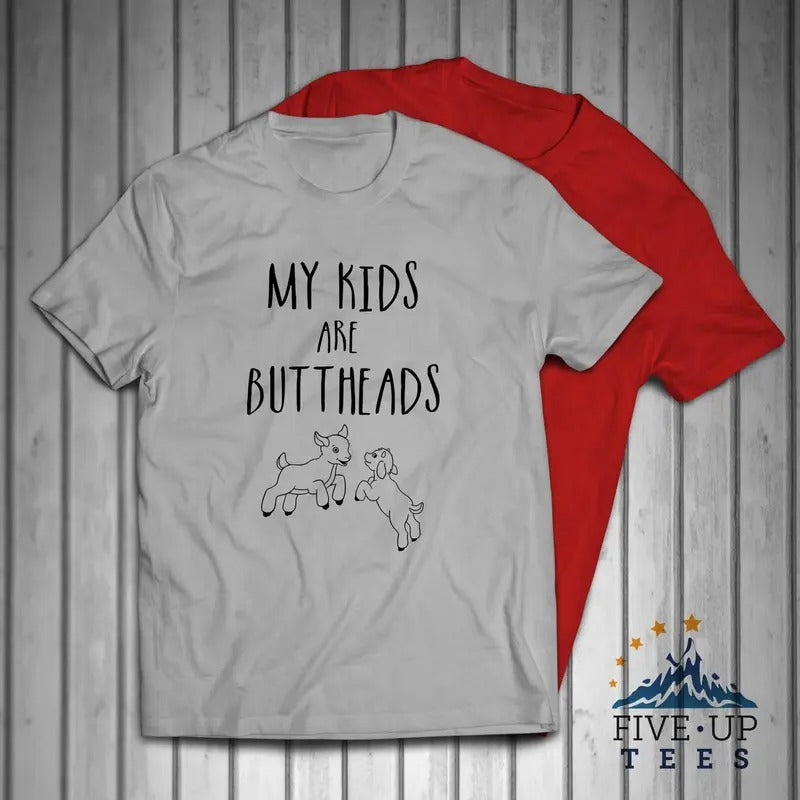 My Are Buttheads Goats Farm Casual Classic - Adult & Kids T-Shirts, Sweatshirts & Hoodies apparel design preview 1