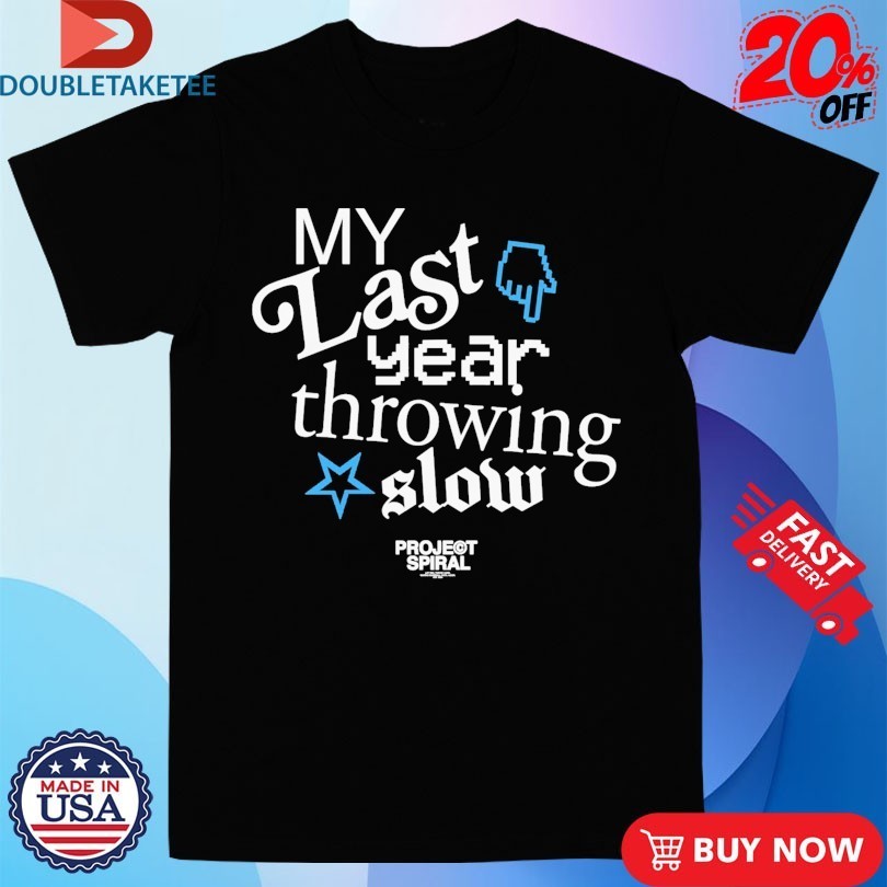 My Last Year Throwing Slow Project Spiral - Adult & Kids T-Shirts, Sweatshirts & Hoodies apparel design preview 1