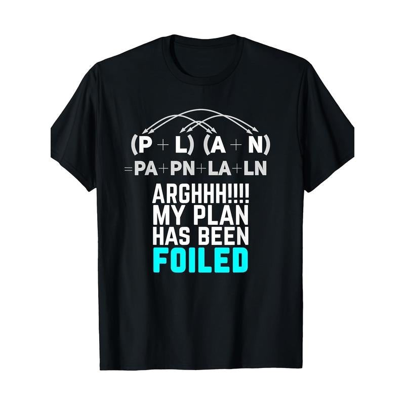 My Plan Has Been Foiled Funny Math Teacher Pun Made - Adult & Kids T-Shirts, Sweatshirts & Hoodies apparel design preview 1