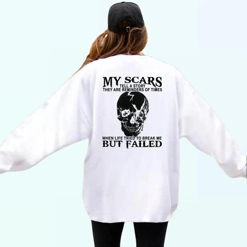 My Scars Tell Story They Are Reminders Times When - Adult & Kids T-Shirts, Sweatshirts & Hoodies apparel design preview 1