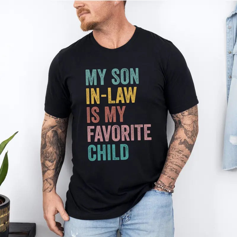 My Son Law Is Favorite Child Funny Family Mother - Adult & Kids T-Shirts, Sweatshirts & Hoodies apparel design preview 1
