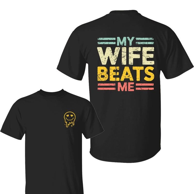My Wife Beats Me 2 Sided Funny Couple Him Husband - Adult & Kids T-Shirts, Sweatshirts & Hoodies apparel design preview 1