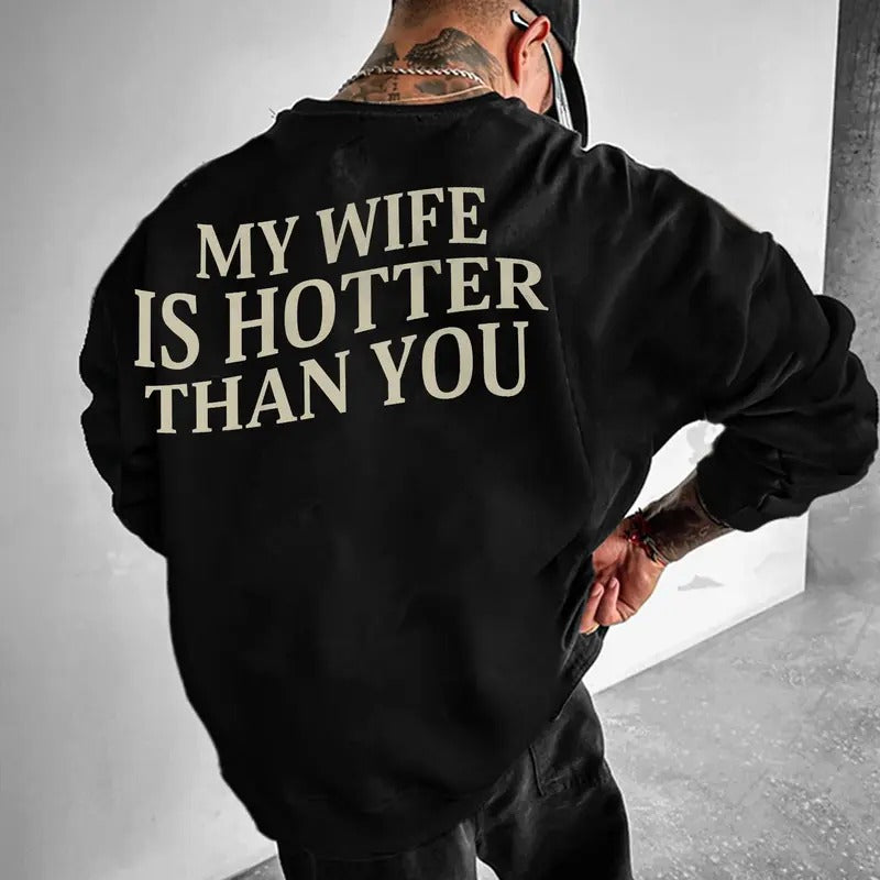 My Wife Is Hotter Than You Funny Saying Husband - Adult & Kids T-Shirts, Sweatshirts & Hoodies apparel design preview 1