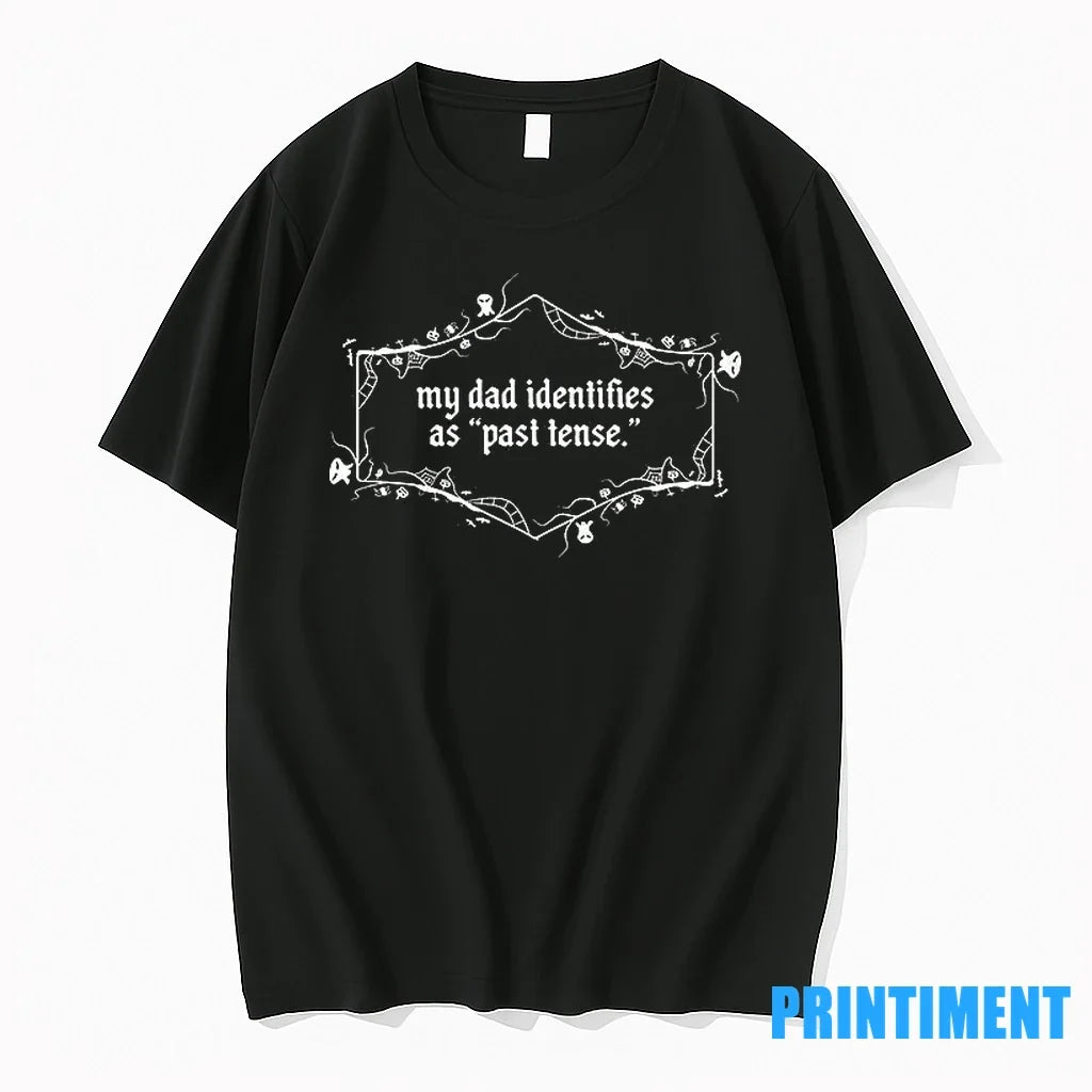 My Dad Identifies As Past Tense Sweater - Adult & Kids T-Shirts, Sweatshirts & Hoodies apparel design preview 1