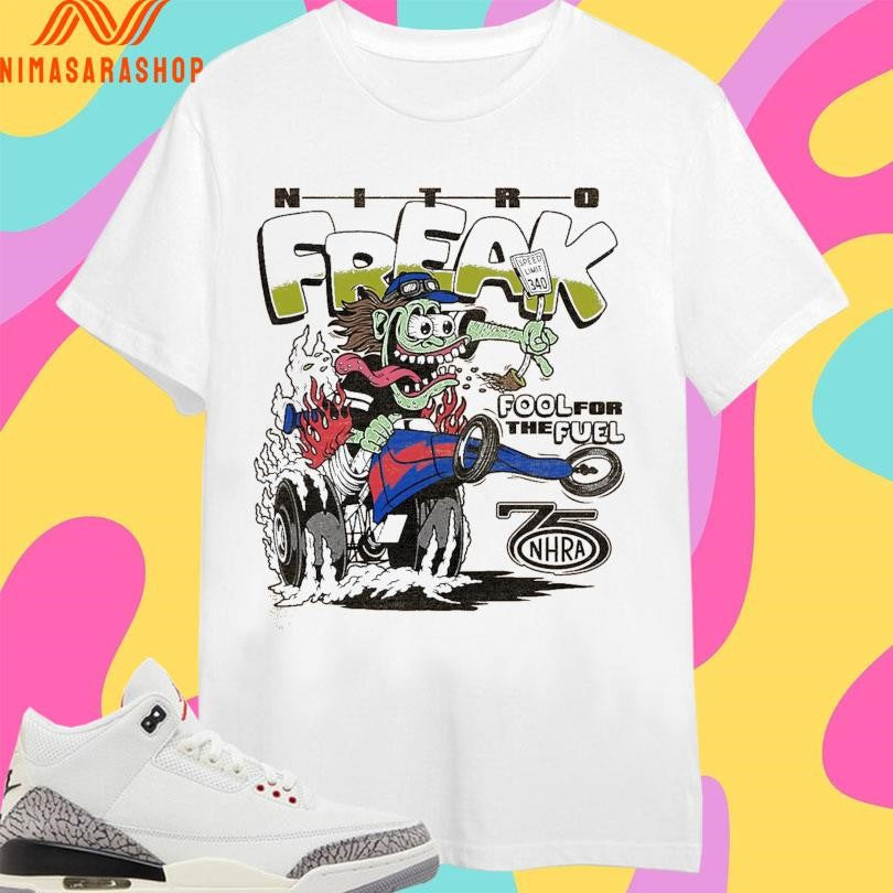 NHRA 75th Nitro Freak Fool For The Fuel - Adult & Kids T-Shirts, Sweatshirts & Hoodies apparel design preview 1