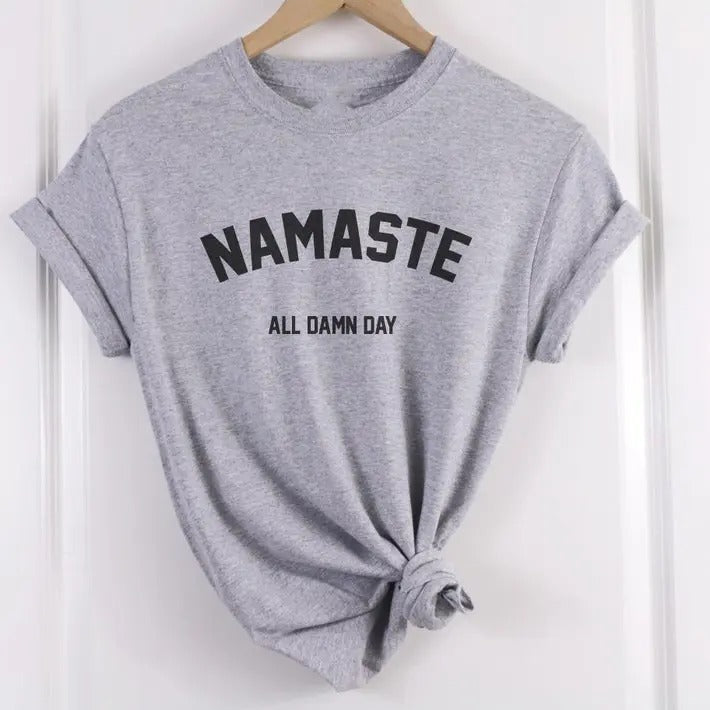 Namaste All Damn Day Yoga Meditation Love Relaxed Fit - Adult & Kids T-Shirts, Sweatshirts & Hoodies apparel design preview 1