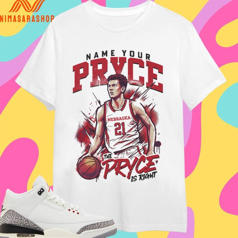 Name Your Pryce The Is Right Nebraska Cornhuskers - Adult & Kids T-Shirts, Sweatshirts & Hoodies apparel design preview 1