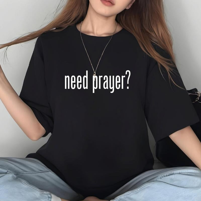 Need Prayer Casual Crew Neck Short Sleeve Tops - Adult & Kids T-Shirts, Sweatshirts & Hoodies apparel design preview 1