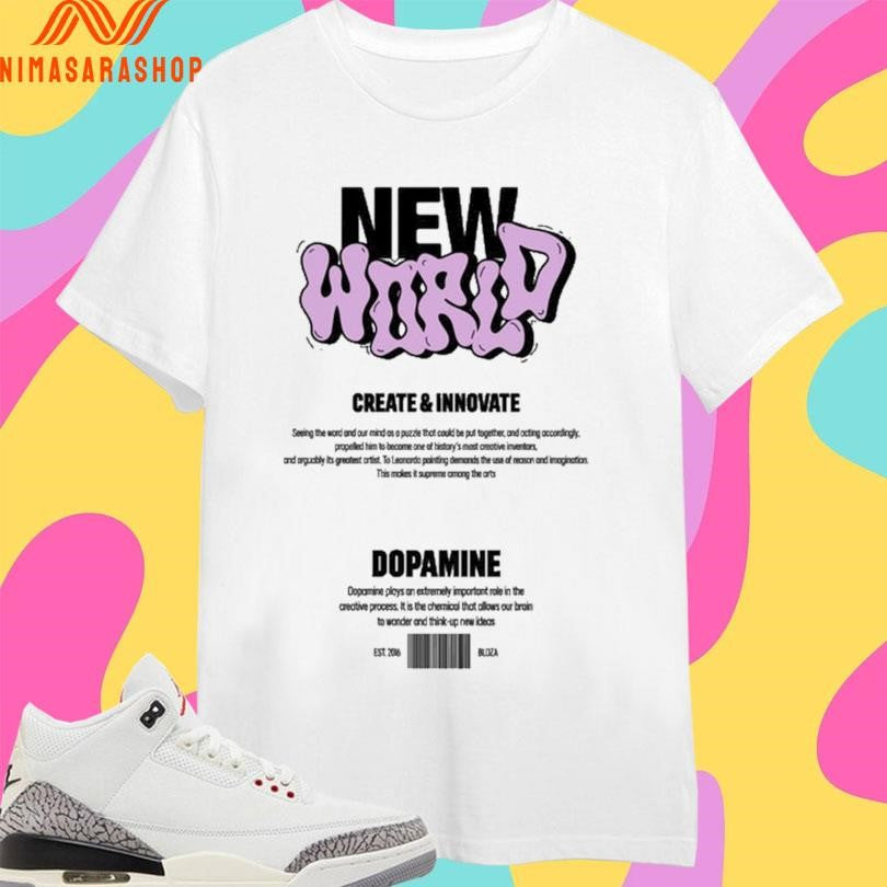 New World Create And Innovate Dopamine - Adult & Kids T-Shirts, Sweatshirts & Hoodies apparel design preview 1