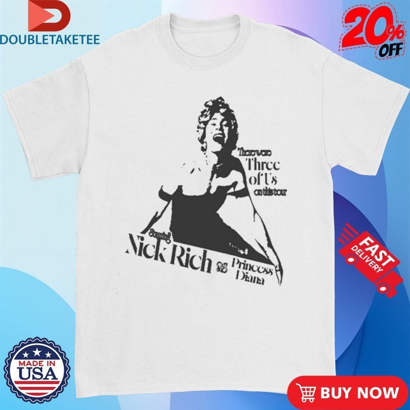 Nick Rich There Were Three Of Us On This Tour - Adult & Kids T-Shirts, Sweatshirts & Hoodies apparel design preview 1