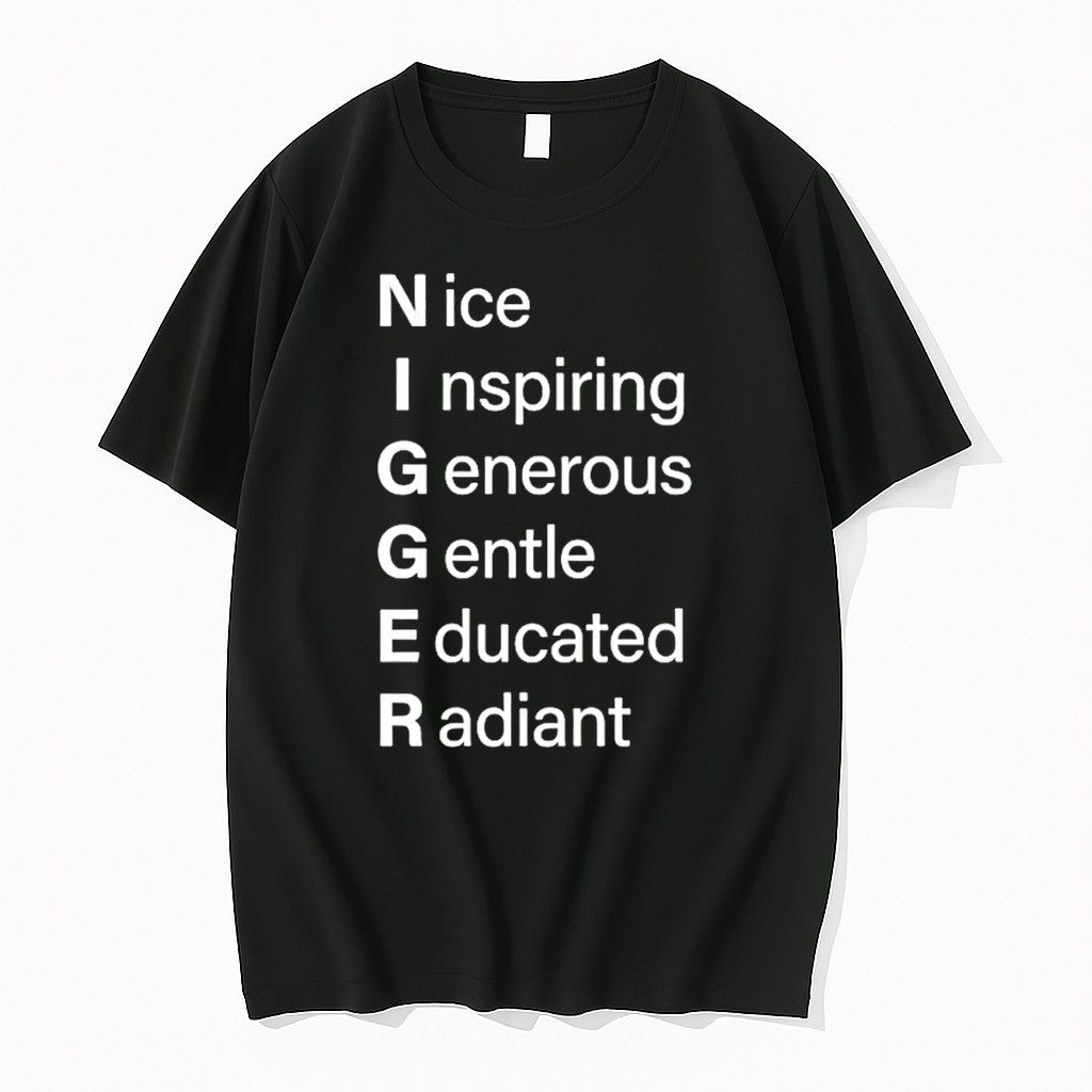 Nigger Nice Inspiring Generous Gentle Educated - Adult & Kids T-Shirts, Sweatshirts & Hoodies apparel design preview 1
