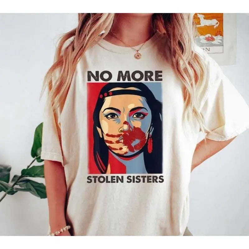 No More Stolen Sisters All Size S 4XL Awareness - Adult & Kids T-Shirts, Sweatshirts & Hoodies apparel design preview 1