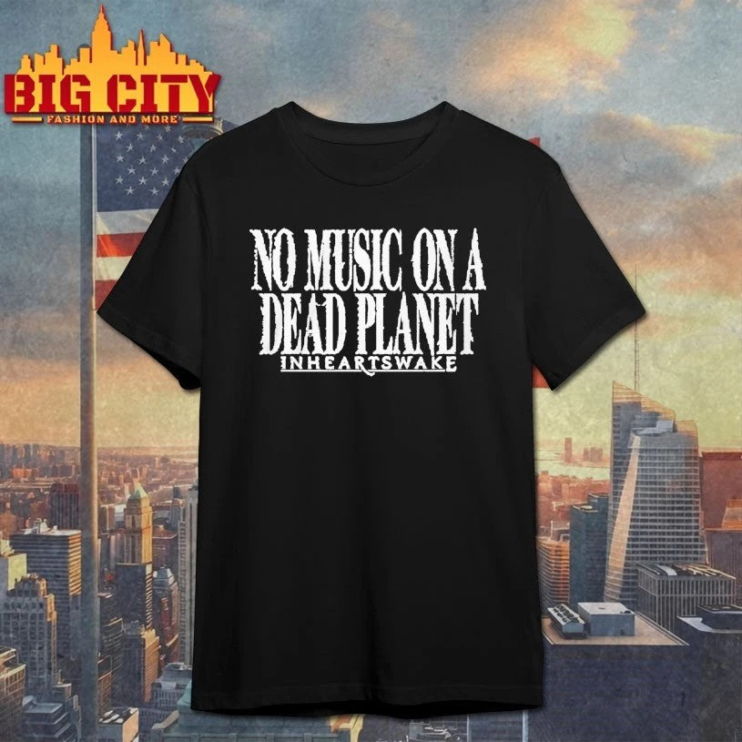 No Music On A Dead Planet In Hearts Wake - Adult & Kids T-Shirts, Sweatshirts & Hoodies apparel design preview 1