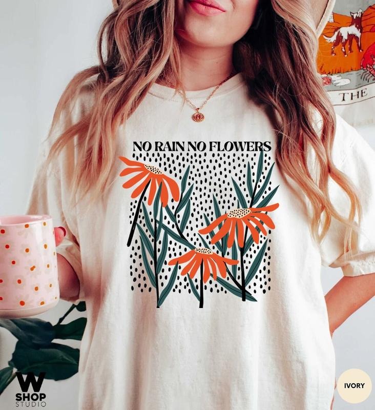 No Rain Flower Floral Flowers Wildflower Her - Adult & Kids T-Shirts, Sweatshirts & Hoodies apparel design preview 1