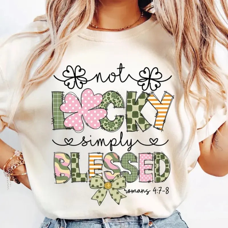 Not Lucky Simply Blessed Christian St. Patrick'S Day - Adult & Kids T-Shirts, Sweatshirts & Hoodies apparel design preview 1