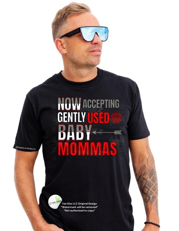 Now Accepting Gently Used Baby Mommas Funny - Adult & Kids T-Shirts, Sweatshirts & Hoodies apparel design preview 1